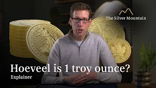 De betekenis van 1 Troy Ounce edelmetaal | The Silver Mountain