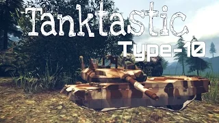 Type-10 | Tanktastic | Gameplay