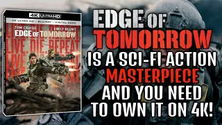 EDGE OF TOMORROW (2014) Is A Sci-Fi Action MASTERPIECE And You Need To Own It On 4K! | 4K UHD Review