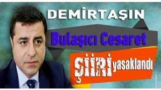 Selahattin Demirtaş'ın YASAKLANAN Şiiri -Bulaşıcı Cesaret