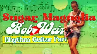 Sugar Magnolia | Bob Weir Rhythm Guitar Part | Grateful Dead