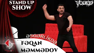 Feqan Memmedov - Stand up - Esgerlik Tam Versiyasi (Təmiz Söhbət) 2022