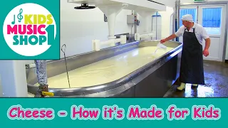 Cheese - How it's Made for Kids