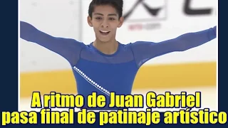 A ritmo de Juan Gabriel, logra mexicano pase a final de patinaje artístico