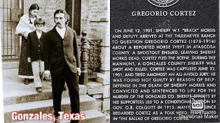 The Ballad of Gregorio Cortez - Gonzales and Shiner Texas