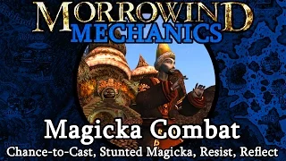Magicka Combat - Morrowind Mechanics