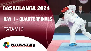 Karate1 CASABLANCA | Day 1 – QUARTER-FINALS - Tatami 3 | WORLD KARATE FEDERATION