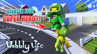 Aku di Latih @OdoKentang Jadi SUPER HERO di WOBBLY LIFE !!