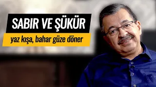 SABIR VE ŞÜKÜR | Hayati İnanç ile Söz Arasında - Bölüm 11