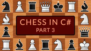 Programming a Chess Game in C# | Part 3 - Pieces & The Board