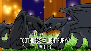 toothless x lightfury • part 3