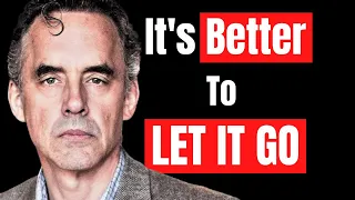 "You Must Let Go Such Relationships" - Jordan Peterson