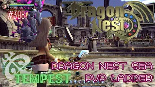 #398 Tempest ~ Get a greeting on PVP Ladder - Dragon Nest SEA