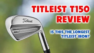 Titleist T150 Iron Review