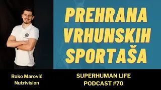 Kako izgleda prehrana vrhunskih sportaša? Kako to možemo primijeniti na svoju prehranu? Roko Marović