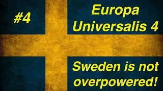 EU4. #4 - Швеция. Было ваше, стало наше