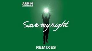 Armin van Buuren - Save My Night (MaRLo Remix)