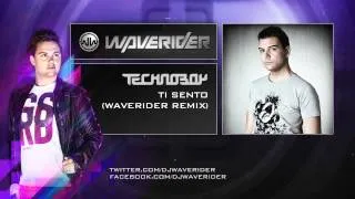 Technoboy - Ti Sento (Waverider Remix)