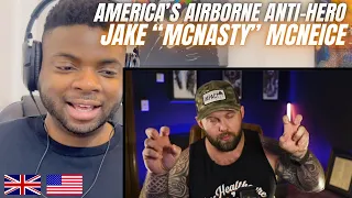Brit Reacts To AMERICA’S AIRBORNE ANTI-HERO - JAKE “MCNASTY” MCNIECE