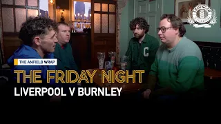 Liverpool v Burnley | The Friday Night With Erdinger