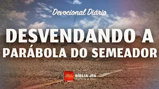 Devocional Diário | Mateus 13:1-9 | A parábola do Semeador 🌱  - Bíblia JFA Offline