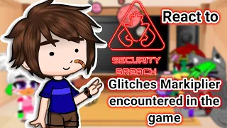 Glamrocks and Gregory react to Glitches/bugs Markiplier encountered in FNAF SB [•Gacha club•] part 2