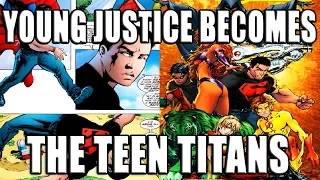 YOUNG JUSTICE BECOMES THE TEEN TITANS │ Comic History
