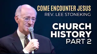 02 Church History | Rev. Lee Stoneking | Apostolic Teaching | UPCI | Apostolic Bible Study