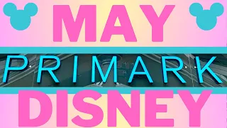 Primark Disney What's New May 2024 #primark #disney #primarkdisney