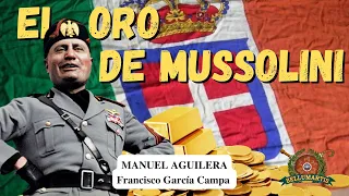 EL ORO DE MUSSOLINI: Cómo la República planeó vender Mallorca al Fascismo *Manuel Aguilera Povedano*