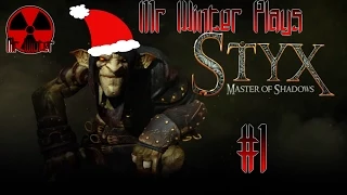 Styx Master of Shadows #1 : Learning to be a Goblin~