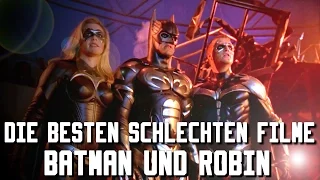 BATMAN UND ROBIN // Die besten schlechten Filme