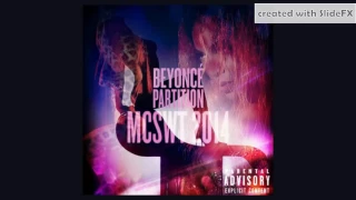 Beyoncé - Partition - MCSWT 2014 [Explicit Version] - [DL + Info In Description]