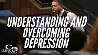 Understanding and Overcoming Depression | Creflo Dollar