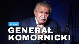 "DZIAŁAMY NA ŚLEPO", "NIE MÓWIĄ NAM PRAWDY" - GEN. KOMORNICKI GORZKO O POLSKICH POLITYKACH