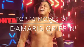 Top 10 Moves of Damaris Griffin