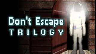 Don't Escape Trilogy - Best Endings - Frightening Events - Full Playthrough - No Commentary - HD