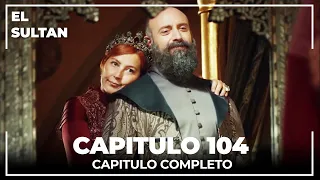 El Sultán | Capitulo 104 Completo