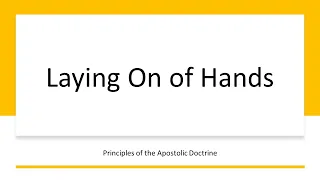 Laying On of Hands | Wednesday Night Bible Class | 4/24/2024