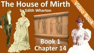 Book 1 - Chapter 14 - The House of Mirth by Edith Wharton