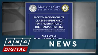 Marikina suspends face-to-face classes in all levels ahead of transport strike | ANC