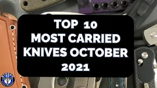 Top 10 Most Carried Knives / October 2021