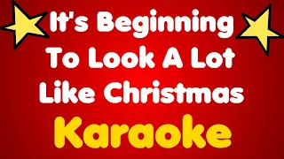 It's Beginning To Look A Lot Like Christmas • Karaoke