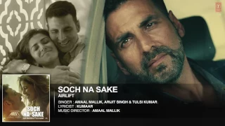 Soch Na Sake full song