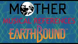 Musical References Between MOTHER and Earthbound