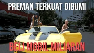 PREMAN TERKUAT DI BUMI BELI MOBIL MILLIARAN