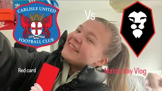 Carlisle United vs Salford city ( match day Vlog)