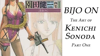 The Art of Kenichi Sonoda "Bijo ON" Part One