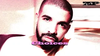 [Free] Drake Type Beat (Choices) [Prod. Zenny Kravitz]