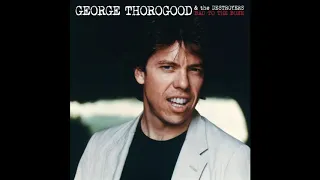 Bad To The Bone - George Thorogood